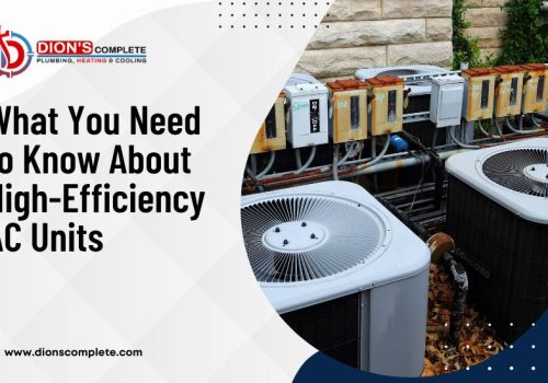 What You Need to Know About High Efficiency AC Units