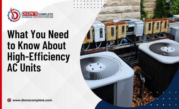 What You Need to Know About High Efficiency AC Units