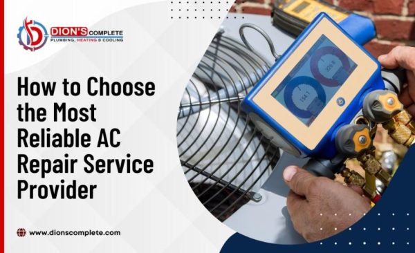 How to Choose the Most Reliable AC Repair Service Provider